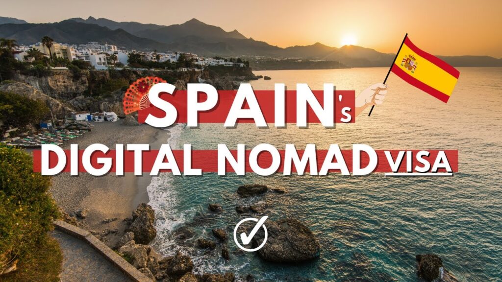 What Are the Benefits of Spain Nomad Visa for Non-EU Citizens?